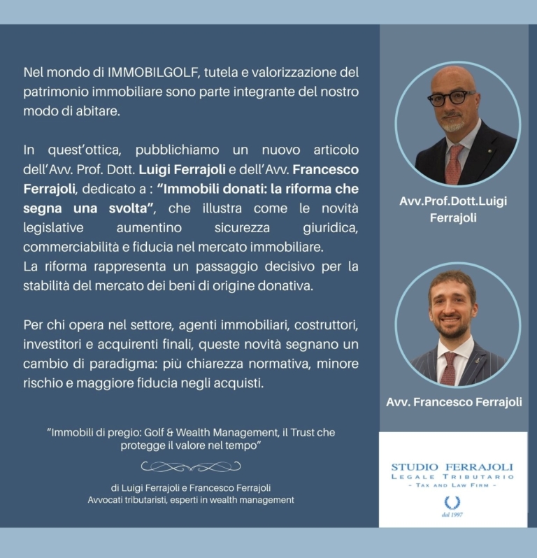 “Immobili donati: la riforma che segna una svolta” a cura dell’Avv. Prof. Dott. Luigi Ferrajoli e dell’Avv. Francesco Ferrajoli